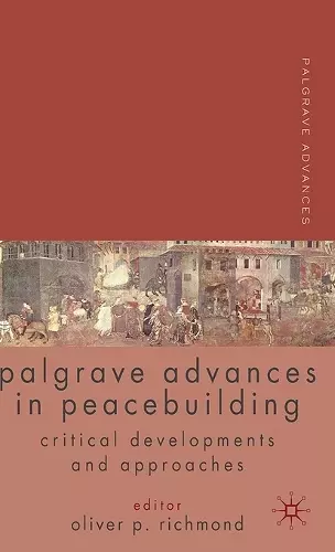 Palgrave Advances in Peacebuilding cover