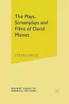 The Plays, Screenplays and Films of David Mamet cover