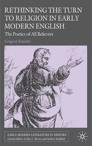 Rethinking the Turn to Religion in Early Modern English Literature cover
