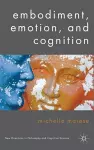 Embodiment, Emotion, and Cognition cover