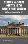 German National Identity in the Twenty-First Century cover