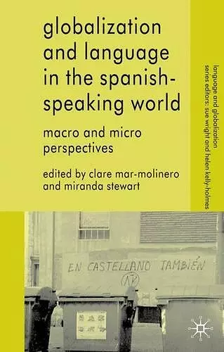 Globalization and Language in the Spanish Speaking World cover