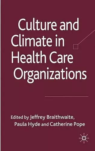 Culture and Climate in Health Care Organizations cover