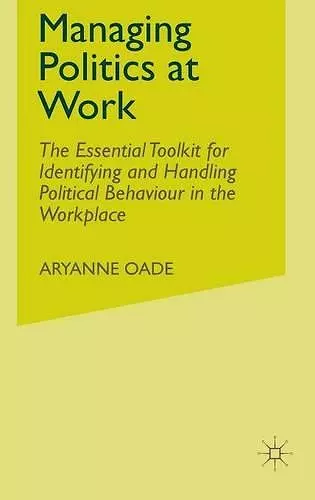 Managing Politics at Work cover