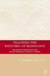 Teaching the Rhetoric of Resistance cover