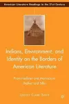 Indians, Environment, and Identity on the Borders of American Literature cover