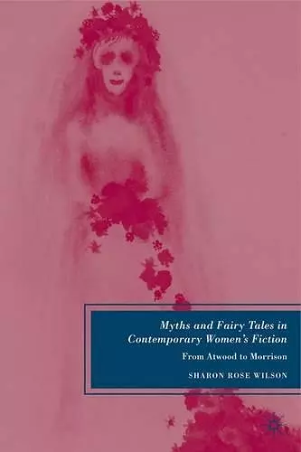 Myths and Fairy Tales in Contemporary Women's Fiction cover