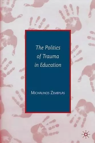 The Politics of Trauma in Education cover