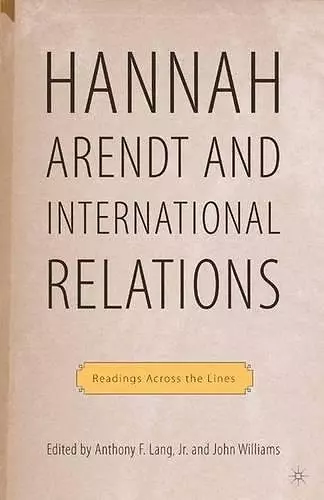 Hannah Arendt and International Relations cover