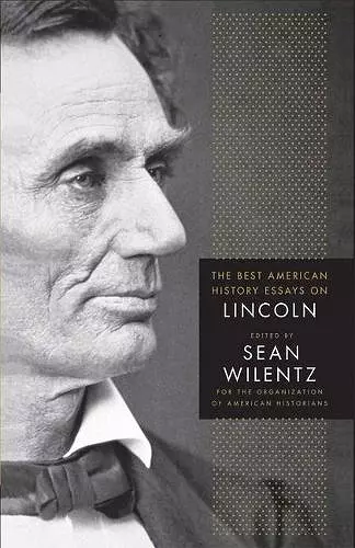 The Best American History Essays on Lincoln cover