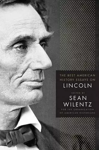 The Best American History Essays on Lincoln cover