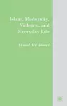 Islam, Modernity, Violence, and Everyday Life cover