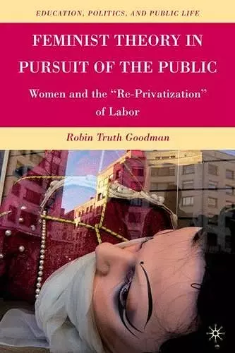 Feminist Theory in Pursuit of the Public cover