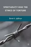 Spirituality and the Ethics of Torture cover