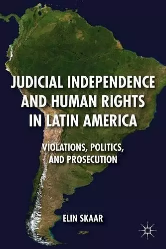 Judicial Independence and Human Rights in Latin America cover