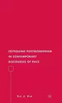 Critiquing Postmodernism in Contemporary Discourses of Race cover