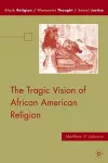 The Tragic Vision of African American Religion cover