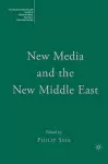 New Media and the New Middle East cover