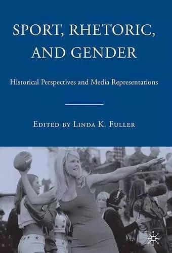 Sport, Rhetoric, and Gender cover