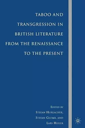 Taboo and Transgression in British Literature from the Renaissance to the Present cover