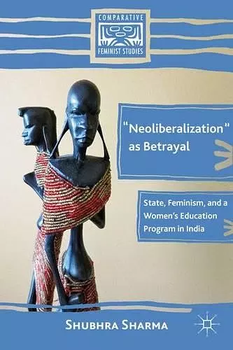 “Neoliberalization” as Betrayal cover