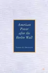 American Power after the Berlin Wall cover