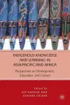 Indigenous Knowledge and Learning in Asia/Pacific and Africa cover