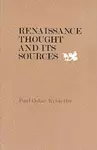 Renaissance Thought and its Sources cover