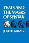 Yeats and the Masks of Syntax cover