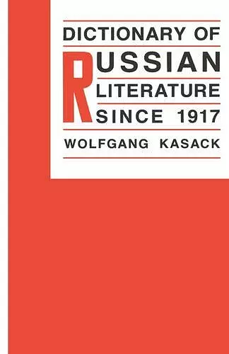 Dictionary of Russian Literature Since 1917 cover