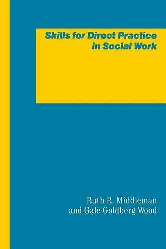 Skills for Direct Practice in Social Work cover