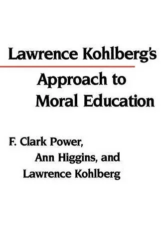 Lawrence Kohlberg's Approach to Moral Education cover