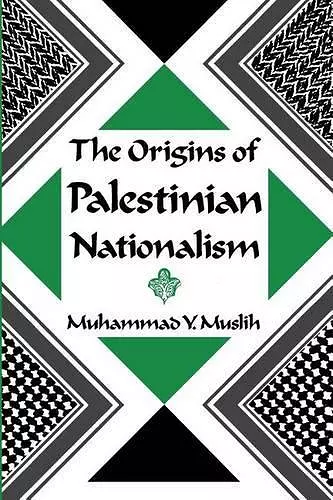 The Origins of Palestinian Nationalism cover