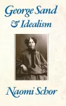 George Sand and Idealism cover