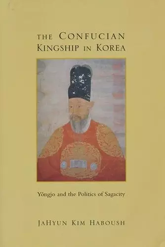 The Confucian Kingship in Korea cover