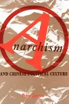 Anarchism and Chinese Political Culture cover
