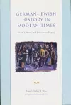 German-Jewish History in Modern Times cover