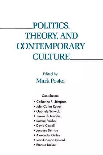 Politics, Theory, and Contemporary Culture cover