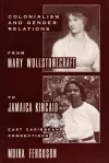 Colonialism and Gender Relations from Mary Wollstonecraft to Jamaica Kincaid cover