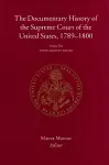 The Documentary History of the Supreme Court of the United States, 1789-1800 cover