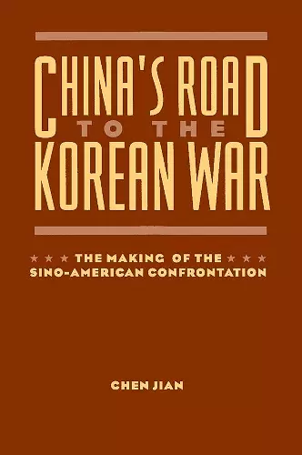 China's Road to the Korean War cover