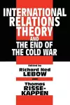 International Relations Theory and the End of the Cold War cover