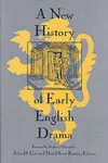 A New History of Early English Drama cover