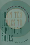 From Tea Leaves to Opinion Polls cover