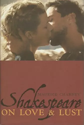 Shakespeare on Love and Lust cover