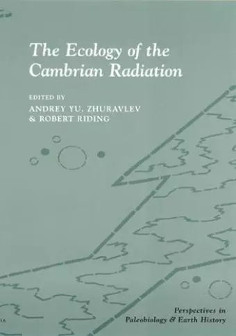 The Ecology of the Cambrian Radiation cover