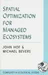 Spatial Optimization for Managed Ecosystems cover