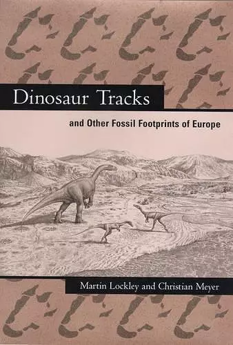 Dinosaur Tracks and Other Fossil Footprints of Europe cover