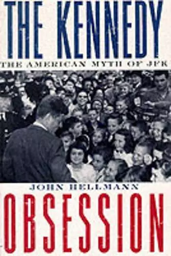 The Kennedy Obsession cover