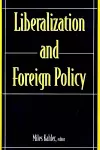 Liberalization and Foreign Policy cover